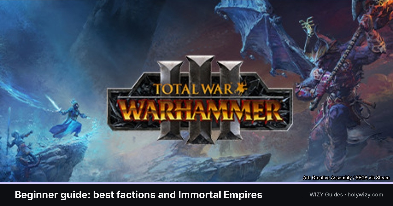 Total War: Warhammer III official Steam artwork with the game logo, above the guide title